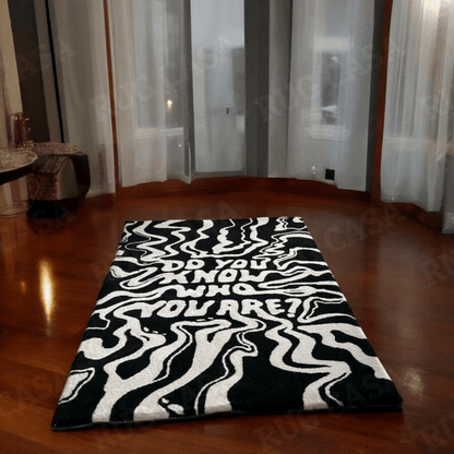 "Do You Know Who You Are" Handmade Area Rug
